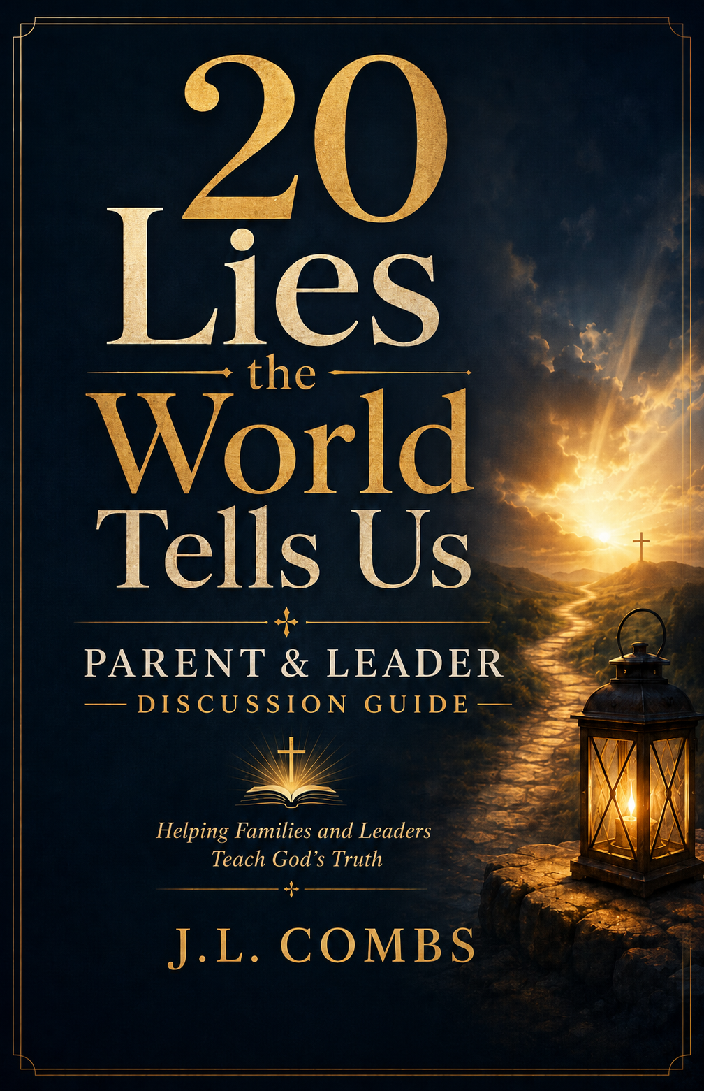 20 Lies the World Tells Us- Parent and Leader Discussion Guide